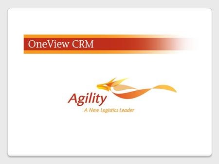 OneView Benefits Sales collaboration across network A “one-stop” utility portal Ease of use, scalability & accessibility Useful reports and metrics Improved.