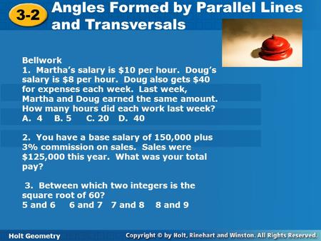 Angles Formed by Parallel Lines and Transversals 3-2