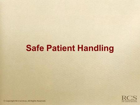 Safe Patient Handling.