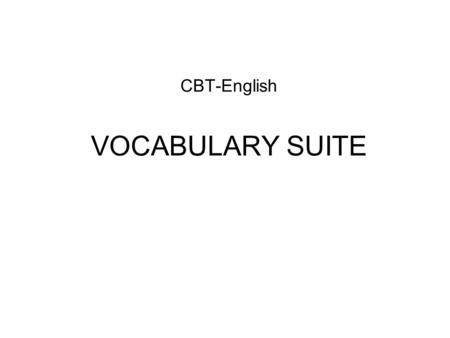 CBT-English VOCABULARY SUITE