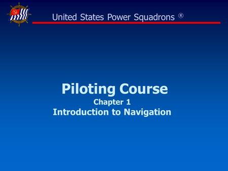 Piloting Course Chapter 1 Introduction to Navigation