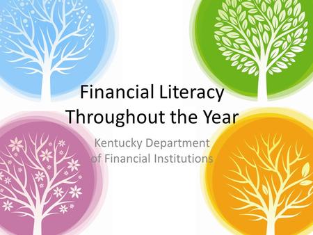 Financial Literacy Throughout the Year Kentucky Department of Financial Institutions.