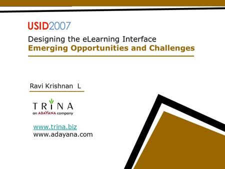 Designing the eLearning Interface Emerging Opportunities and Challenges Ravi Krishnan L Designing the eLearning Interface Emerging Opportunities and Challenges.