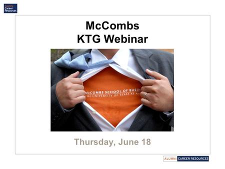 McCombs KTG Webinar Thursday, June 18. Brand Guidelines Presented by Renae Donus Spur Consulting LLC.