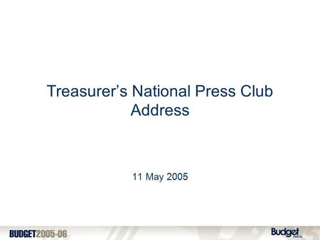 Treasurer’s National Press Club Address 11 May 2005.