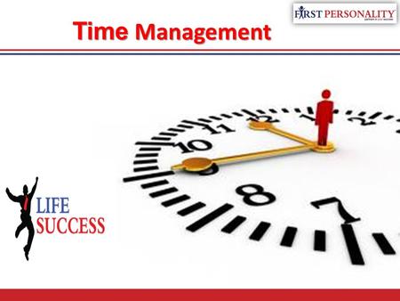 Time Management What you accomplish during a 24-hour period depends on your own motivation, your energy, your skills and abilities, and other resources.