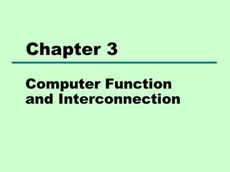 Computer Function and Interconnection