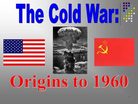 1. 2 Topic: Slide # Satellite Nations and Iron Curtain 3 - 9 Division of Germany Berlin Blockade and Airlift 10 - 16 NATO and Warsaw Pact 17 - 19 Cold.