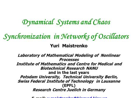 Dynamical Systems and Chaos Synchronization in Networks of Oscillators