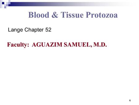 Blood & Tissue Protozoa