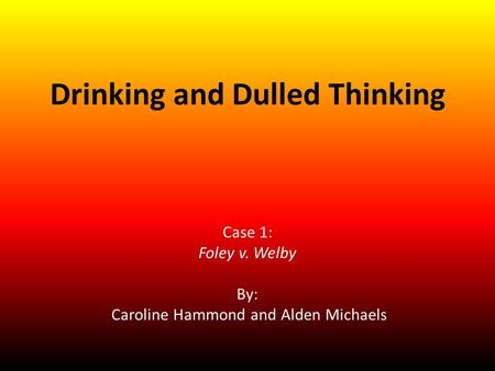 Drinking and Dulled Thinking