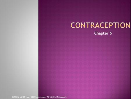 © 2012 McGraw-Hill Companies. All Rights Reserved. Chapter 6.