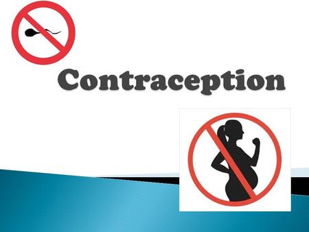 Contraception.