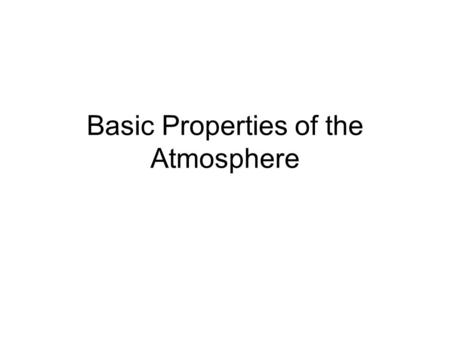 Basic Properties of the Atmosphere