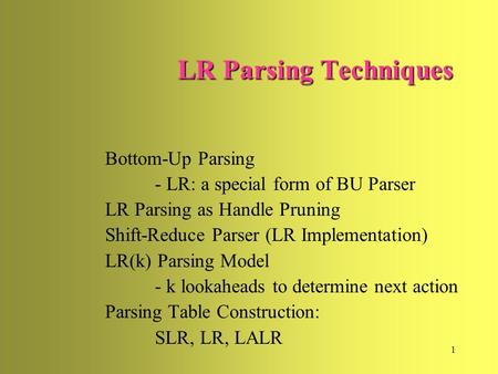 LR Parsing Techniques Bottom-Up Parsing
