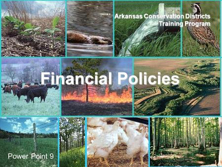 ANRC AACD Arkansas Conservation Districts Training Program Financial Policies Power Point 9.