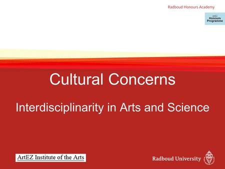 Cultural Concerns Interdisciplinarity in Arts and Science.