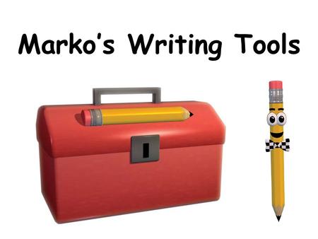 Marko’s Writing Tools. Organization Create a prewriting list of events in chronological order (the order in which events happened). Include a clear beginning.