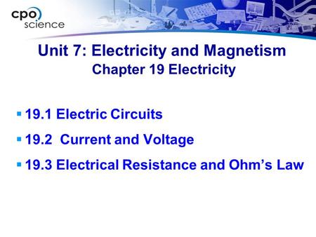 Unit 7: Electricity and Magnetism