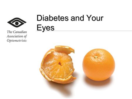 Diabetes and Your Eyes.