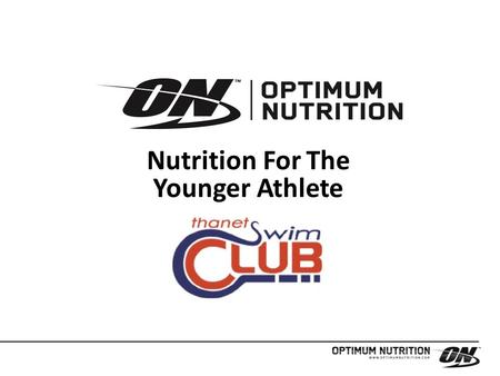 Nutrition For The Younger Athlete. Why am I here? Why is Nutrition Important? General Nutrition for Young Athletes Nutrition For Training Nutrition For.