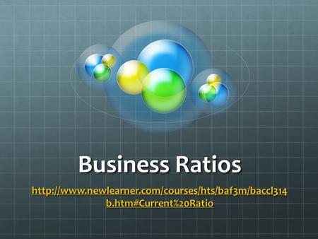 Business Ratios  b.htm#Current%20Ratio  b.htm#Current%20Ratio.