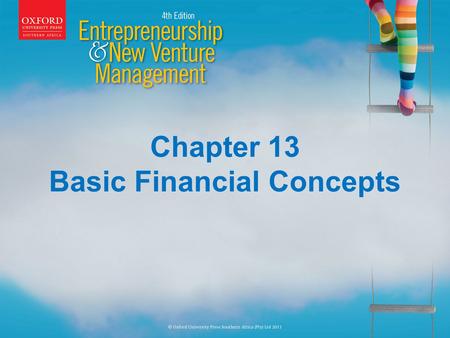 Chapter 13 Basic Financial Concepts. Learning Outcomes On completion of this chapter you should be able to: Describe the purpose of accounting Explain.