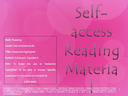 1 Copyright © 2009. Masterpioneers. Master in English Language Teaching – Autonomous Learning Environments. Language Activities (First Edition). Created.