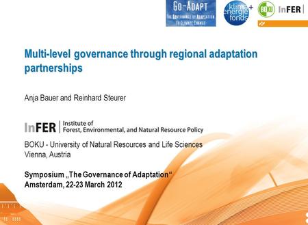 Bauer, Steurer: Regional adaptation partnerships in Canada and the UK Multi-level governance through regional adaptation partnerships Multi-level governance.
