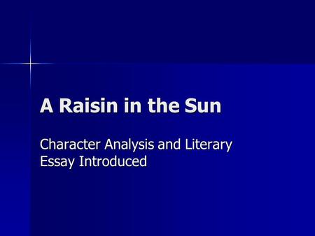 Character Analysis and Literary Essay Introduced