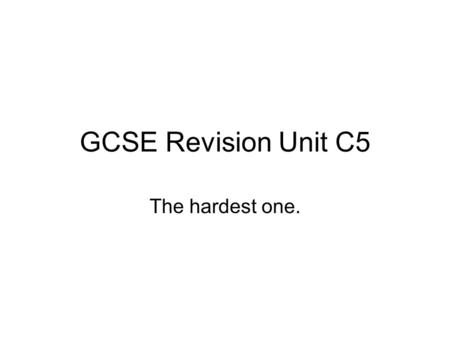 GCSE Revision Unit C5 The hardest one.. C5 Reacting amounts - basics You can count atoms using the mole - “gram-molecular mass” The “molar mass” of substance.