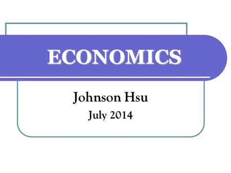 ECONOMICS Johnson Hsu July 2014. Transport economics 1.Transport, transport trends and the economy 2.Market structure and competitive behavior in transport.