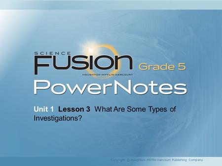 Unit 1 Lesson 3 What Are Some Types of Investigations?