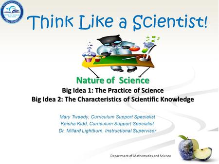 Think Like a Scientist! Nature of Science