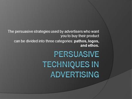 Persuasive Techniques in Advertising
