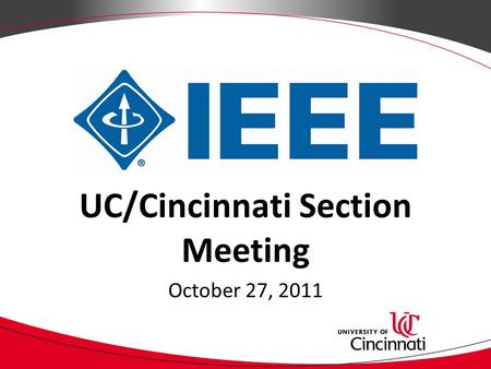 UC/Cincinnati Section Meeting October 27, 2011. Attendance.