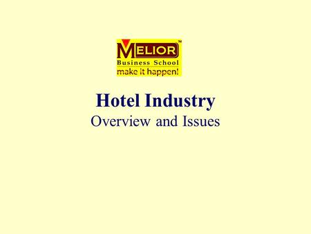 Hotel Industry Overview and Issues. third largest retail industry following automotive & food stores largest service industry one of the world’s largest.