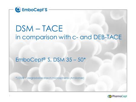 DSM – TACE in comparison with c- and DEB-TACE