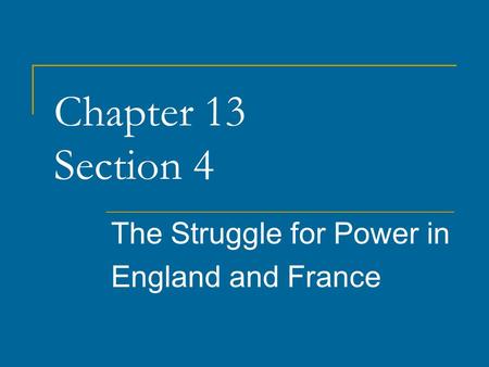 The Struggle for Power in England and France