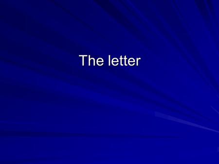 The letter. Write down each of the following and connect them to the numbers on the following slide. 1. Letterhead and logo 2. Date 3. Close 4. Enclosures.