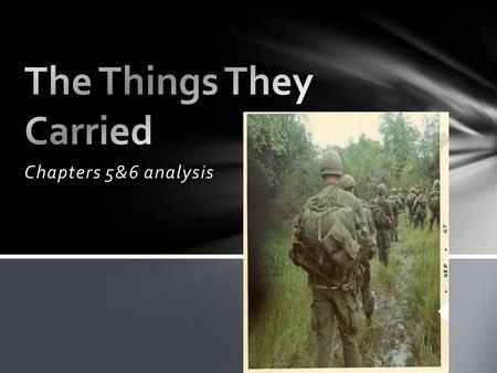 Literary analysis essay on the things they carried