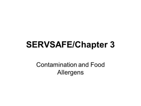 Contamination and Food Allergens