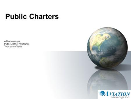 Public Charters AAI Advantages Public Charter Assistance Tools of the Trade.