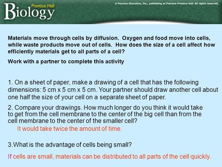 3.What is the advantage of cells being small?