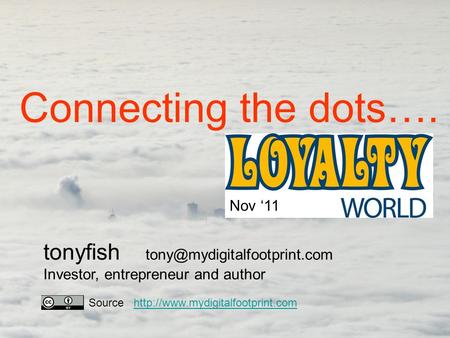 Tonyfish Investor, entrepreneur and author Connecting the dots…. Source