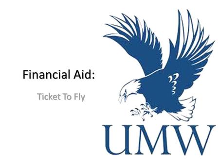 Financial Aid: Ticket To Fly. Get Your Tickets Where do I pay Where do I pay Due dates Due dates How How – 529 and College Savings Plans – Payment Plans.