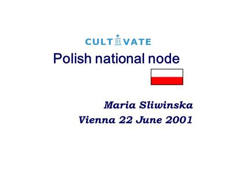 Polish national node Maria Sliwinska Vienna 22 June 2001.
