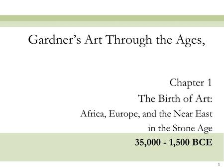 Gardner’s Art Through the Ages,