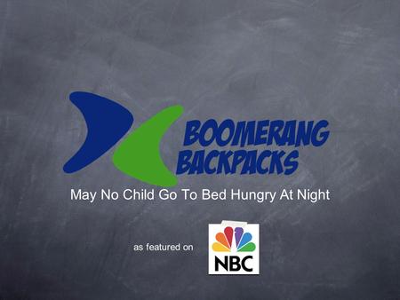 May No Child Go To Bed Hungry At Night as featured on.