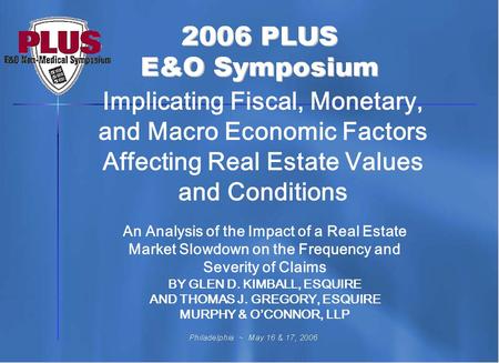 Implicating Fiscal, Monetary, and Macro Economic Factors Affecting Real Estate Values and Conditions An Analysis of the Impact of a Real Estate Market.